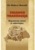 Sir Robert Donald - Trianon tragédiája - Magyarország szózata az emberiséghez