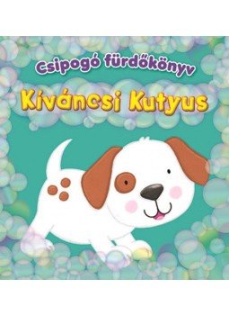  - Csipogó fürdőkönyv - Kíváncsi Kutyus, null 2020 antikvár könyv
