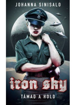 Johanna Sinisalo - Iron Sky - Támad a Hold, null 2020 antikvár könyv