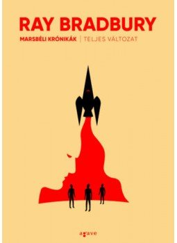 Ray Bradbury - Marsbéli krónikák (teljes változat) Ray Bradbury - Marsbéli krónikák (teljes változat), null 2020 antikvár könyv