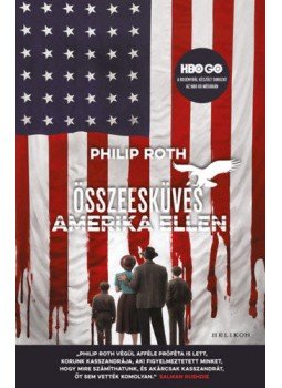 Philip Roth - Összeesküvés Amerika ellen Philip Roth - Összeesküvés Amerika ellen, null 2020 antikvár könyv