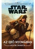 Kevin Shinick - Star Wars: Az Erő nyomában