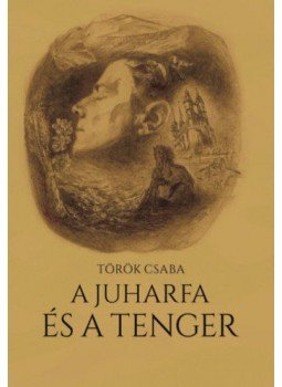 Török Csaba - A juharfa és a tenger Török Csaba - A juharfa és a tenger, null 2020 antikvár könyv