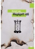 Böröndi Lajos - Megégett idő