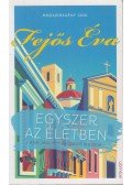 Fejős Éva - Egyszer az életben - mozaikregény 2020 - a bár, ahol nem hallgatott el a zene