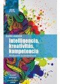 Klein Sándor - Intelligencia, kreativitás, kompetencia - Módszerek és eredmények