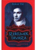 Bokor Pál - Szerelmek tavasza - Beethoven és a Brunszvik lányok regénye