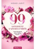 Hidasi Judit - 99 gondolat a szerelemről