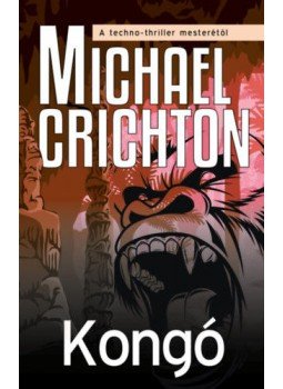 Michael Crichton - Kongó, null 2020 antikvár könyv