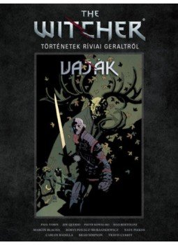 Paul Tobin - The Witcher - Vaják: Történetek Ríviai Geraltról Paul Tobin - The Witcher - Vaják: Történetek Ríviai Geraltról, null 2020 antikvár könyv