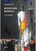 Pozsgai Zsolt - Beszélnek bennem - Új drámák