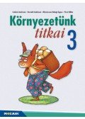 Csókási Andrásné, Horváth Andrásné, Pécsi Ildikó, Mészárosné Balogh Ágnes - Környezetünk titkai 3. - (MS-1423U)