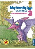 Árvainé Libor Ildikó - Dinósuli - Matematika gyakorló 3. osztály - Összeadás, kivonás