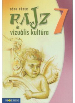 Tóth Péter - Rajzés vizuális kultúra 7. - Munkatankönyv (MS-2337) Tóth Péter - Rajzés vizuális kultúra 7. - Munkatankönyv (MS-2337), null 2017 antikvár könyv