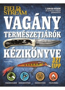 T. Edward Nickens - Vagány természetjárók kézikönyve, null 2020 antikvár könyv