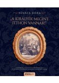 Kovács Dóra - A királyék megint itthon vannak!