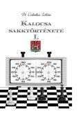 Czibulka Zoltán - Kalocsa sakktörténete I.
