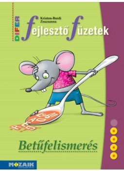 Kriston, Bordi Zsuzsanna - DIFER Fejlesztő füzetek - Betűfelismerés - MS-9333V Kriston, Bordi Zsuzsanna - DIFER Fejlesztő füzetek - Betűfelismerés - MS-9333V, null 2020 antikvár könyv