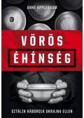Anne Applebaum - Vörös éhínség