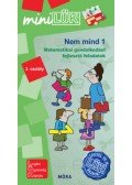 OroszÉva - Nem mind 1 - 3. osztály - Matematikai gondolkodást fejlesztő feladatok - miniLÜK