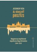 Jeszenszky Géza - Az elveszett presztízs - Magyarország megítélésének megváltozása Nagy-Britanniában (1894-1918)