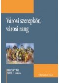 Beluszky Pál, Sikos T. Tamás - Városi szerepkör, városi rang