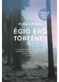Richard Powers - Égig érő történet