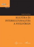 Holló Dorottya - Kultúra és interkulturalitás a nyelvórán