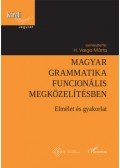 H. Varga Márta - Magyar grammatika funcionális megközelítésben - Elmélet és gyakorlat