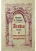 Charles G. Leland - Aradia avagy A boszorkányok evangéliuma
