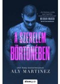 Aly Martinez - A szerelem börtönében