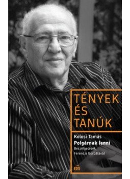 Kolosi Tamás - Polgárnak lenni Kolosi Tamás - Polgárnak lenni, null 2020 antikvár könyv