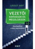 László Judit - Vezetői kihívások és megoldások 1.0 - Beszélgetések erdélyi cégvezetőkkel