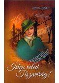 Köves József - Isten veled, Tiszavirág!
