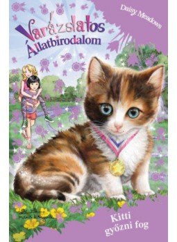 Daisy Meadows - Varázslatos Állatbirodalom Extra - Kitti győzni fog!, null 2020 antikvár könyv