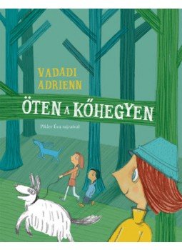 Vadadi Adrienn - Öten a Kőhegyen Vadadi Adrienn - Öten a Kőhegyen, null 2020 antikvár könyv