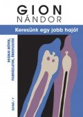 Gion Nándor - Keresünk egy jobb hajót