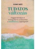 Szondy Máté - Tudatos változás