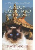 DAVID MICHIE - A négy lábon járó spiritualizmus