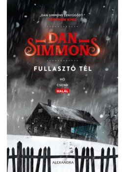 Dan Simmons - Fullasztó tél Dan Simmons - Fullasztó tél, null 2020 antikvár könyv