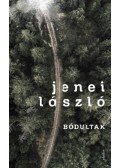 Jenei László - Bódultak