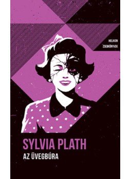 Plath, Sylvia - Az üvegbura Plath, Sylvia - Az üvegbura, null 2020 antikvár könyv