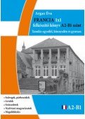 ArgazÉva - Francia 1x1 - A2-B1 szint - Tanulás egyedül, könnyedén és gyorsan