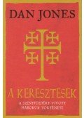 Dan Jones - A keresztesek