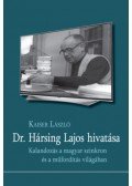 Kaiser László - Dr. Hársing Lajos hivatása