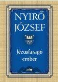 Nyirő József - Jézusfaragó ember