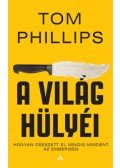 Tom Phillips - A világ hülyéi