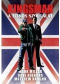 Mark Millar - Kingsman - A titkos szolgálat