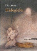 Kiss Anna - Hideglelés