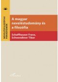 Franz Schaffhauser, Schwendtner Tibor - A magyar neveléstudomány és a filozófia